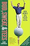 Bud, Sweat, & Tees: Rich Beem's Walk on the Wild Side of the PGA Tour