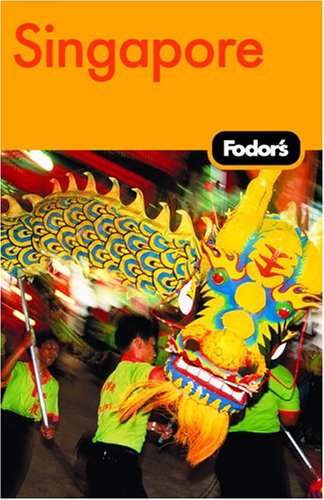 City Travel Guides Discounted  Books : Fodor's Singapore, 12th Edition (Fodor's Gold Guides)