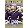 No Excuses: One Man's Incredible Rise Through the NFL to Head Coach of Notre Dame