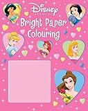 Disney princess : bright paper colouring