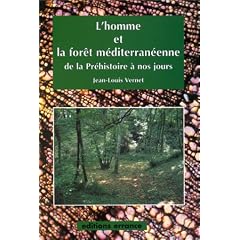 L'homme et la for�t m�diterran�enne: De la pr�histoire � nos jours