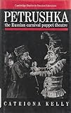 Petrushka : the Russian carnival puppet theatre