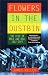 Flowers in the Dustbin: The Rise of Rock and Roll, 1947-1977