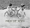 Men of WW II: Fighting Men at Ease