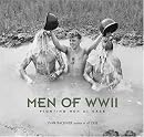 Men of WWII: Fighting Men at Ease