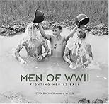 Men of WW II: Fighting Men at Ease