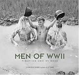 Men of WW II: Fighting Men at Ease