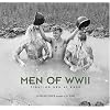 Men of World War II: Fighting Men at Ease