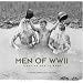 Men of WW II: Fighting Men at Ease