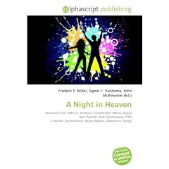 A Night in Heaven: Romance Film, John G. Avildsen, Christopher Atkins, Lesley Ann Warren, Joan Tewkesbury, Film Criticism, Jan Hammer, Bryan Adams, Obsession (Song)
