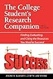 The College Student's Research Companion: Finding, Evaluating, and Citing the Resources You Need to Succeed, Fifth Edition