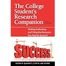 The College Student's Research Companion: Finding, Evaluating, and Citing the Resources You Need to Succeed, Fifth Edition