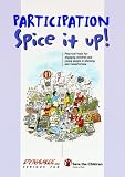 Participation Spice it Up!: Practical Tools for Engaging Children and Young People in Planning and Consultations
