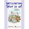 Participation Spice it Up!: Practical Tools for Engaging Children and Young People in Planning and Consultations