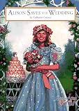 Alison Saves The Wedding (Magic Attic Club)