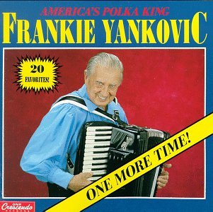 Frankie Yankovic - One More Time - Zortam Music