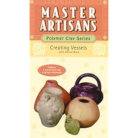 Creating Vessels (Master Artisans: Polymer Clay) [VHS]