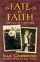 By Fate or By Faith: A Personal Story