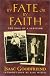 By Fate or by Faith: The Saga of a Survivor