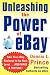 Book cover of Unleashing the Power of eBay: New Ways to Take Your Business or Online Auction to the Top.
