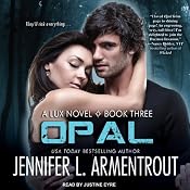 Opal: Lux, Book 3 | [Jennifer L. Armentrout]