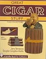 Great Cigar Stuff for Collectors (Schiffer Book for Collectors)
