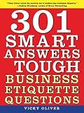 301 Smart Answers to Tough Business Etiquette Questions [301 SMART ANSW TO TOUGH BUSINE] [Paperback]