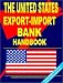 Book US Export-Import Bank Handbook: (US Government Agencies Investment and Business Library)