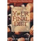 Your Final Diet by  AbAronowitz