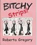 Bitchy Strips