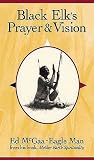 Black Elk's Prayer and Vision
