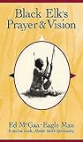 Black Elk's Prayer and Vision