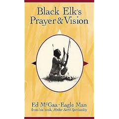Black Elk's Prayer & Vision