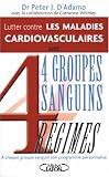 Lutter contre les maladies cardiovasculaires (French Edition)