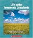Book Life In The Temperate Grasslands (Watts Library)