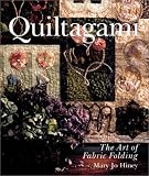 Quiltagami: The Art of Fabric Folding