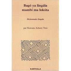 Bago ya lingala mambi ma lokota : Dictionnaire lingala