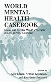 ISBN 9780306467325 product image for World Mental Health Casebook: Social and Mental Health Programs in Low-Income Co | upcitemdb.com
