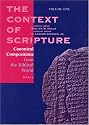 The Context of Scripture: Canonical Compositions, Monumental Inscriptions and Archival Documents from the Biblical World, Vol. 3