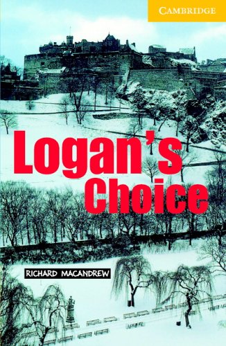 Cover image : Logan's Choice Book and Audio CD Pack: Level 2 Elementary/Lower Intermediate (Cambridge English Readers)