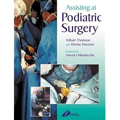 Assisting at Podiatric Surgery: A Guide for Podiatric Surgical Students and Podiatric Theatre Assistants