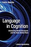 Language in cognition : uncovering mental structures and the rules behind them
