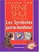 Book Feng shui pratique : Les Symboles porte-bonheur
