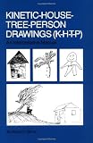 Kinetic House-Tree-Person Drawings: K-H-T-P: An Interpretative Manual