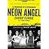 Neon Angel: A Memoir of a Runaway