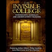 Invisible College: Rosicrucians, Mandalas and Ancient Mystery Religions | [Adrian Gilbert]