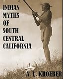 Borneo Dayak's-related products item: Indian Myths of South Central California