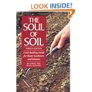 The Soul of Soil: A Soil-Building Guide for Master Gardeners and Farmers, 4th Edition