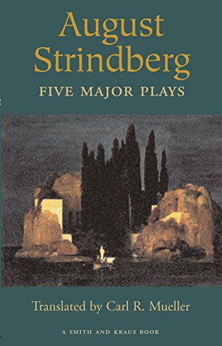 August Strindberg: Five Major Plays: 1 (Great Translations for Actors Series)