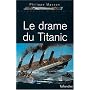 Le Drame du Titanic